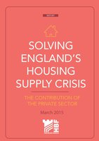 HBF Report -Solving England s Housing Supply Crisis - March 2015