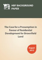 HBF Background Paper -Residential Brownfield Presumption- Aug 2015